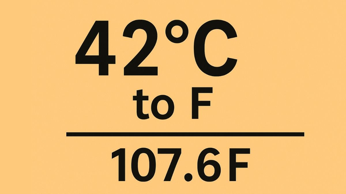 42 celsius to fahrenheit